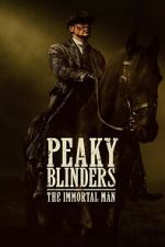 Peaky Blinders: The Immortal Man alluc