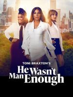 Watch He Wasn\'t Man Enough alluc