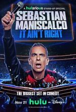 Watch Sebastian Maniscalco: It Ain\'t Right alluc
