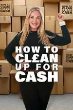 How to Clean Up for Cash alluc